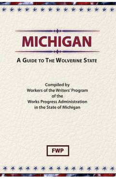 Coperta cărții 'Michigan: A Guide To The Wolverine State -'