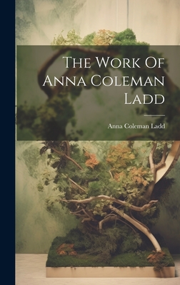 The Work Of Anna Coleman Ladd - Anna Coleman Ladd