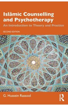 Coperta cărții 'Islāmic Counselling and Psychotherapy: An Introduction to Theory and Practice - G. Hussein Rassool'