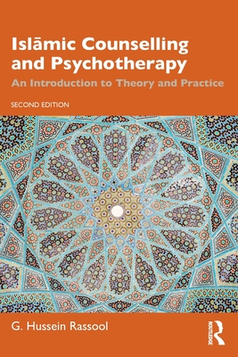 Coperta cărții 'Islāmic Counselling and Psychotherapy: An Introduction to Theory and Practice - G. Hussein Rassool'