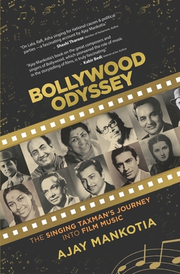 Bollywood Odyssey: The Singing Taxman's Journey Into Film Music - Ajay Mankotia