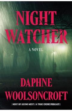 Coperta cărții 'Night Watcher - Daphne Woolsoncroft'