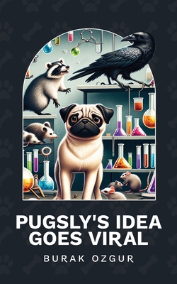 Pugsly's Idea Goes Viral - Burak Ozgur