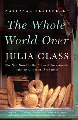 Coperta cărții 'The Whole World Over - Julia Glass'