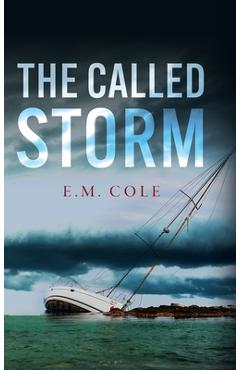 Coperta cărții 'The Called Storm - E. M. Cole'