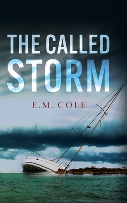 Coperta cărții 'The Called Storm - E. M. Cole'
