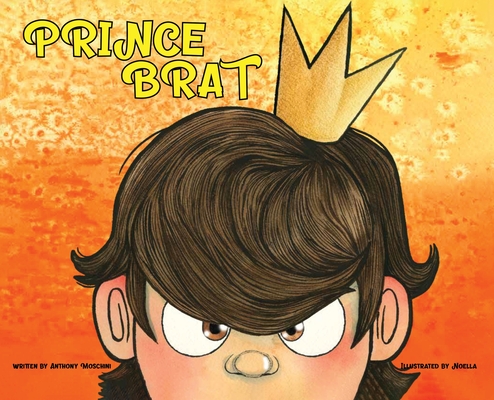 Prince Brat - Anthony Moschini