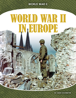 World War II in Europe - Janie Havemeyer
