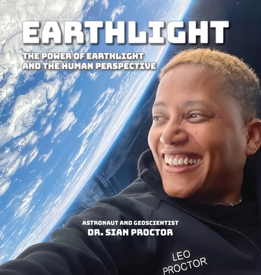 Coperta cărții 'EarthLight: The Power of EarthLight and the Human Perspective - Sian Proctor'