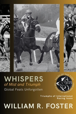 Coperta cărții 'Whispers of Mist and Triumph: Triumphs of International Racing Icons -'