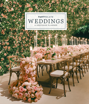 PartySlate Weddings: A Keepsake Planner - Julie Roth Novack