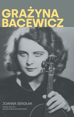Coperta cărții 'Grazyna Bacewicz - Halina Maria Boniszewska'