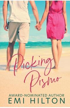Coperta cărții 'Picking Pismo - Emi Hilton'
