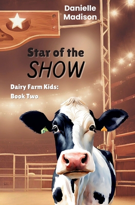 Star of the Show - Danielle Madison