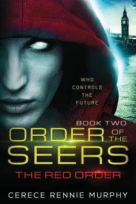 Order of the Seers: The Red Order - Cerece Loyce Rennie Murphy