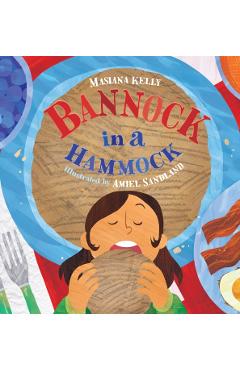 Bannock in a Hammock - Masiana Kelly