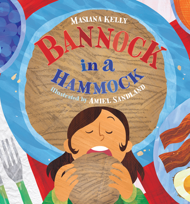 Bannock in a Hammock - Masiana Kelly