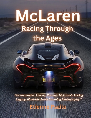 McLaren: Racing Through the Ages - Etienne Psaila