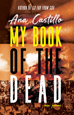 My Book of the Dead: New Poems - Ana Castillo