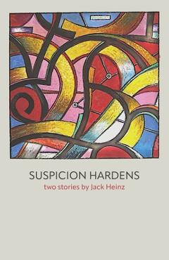 Poza produsului Suspicion Hardens - Jack Heinz