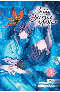 Bride of the Barrier Master, Vol. 3 (Manga): Volume 3 -