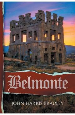 Coperta cărții 'Belmonte - John Harris Bradley'