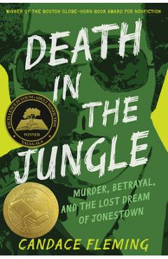 Coperta cărții 'Death in the Jungle: Murder, Betrayal, and the Lost Dream of Jonestown - Candace Fleming'
