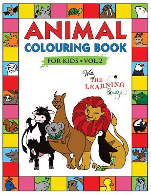 Animal Colouring Book for Kids with The Learning Bugs Vol.2: Fun Children's Colouring Book for Toddlers & Kids Ages 3-8 with 50 Pages to Colour & Lear - 