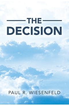 Coperta cărții 'The Decision - Paul R. Wiesenfeld'