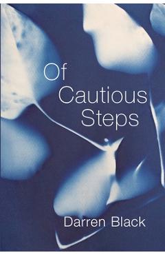 Poza produsului Of Cautious Steps - Darren Black