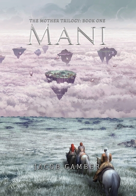 Mani - Jacob Gamber