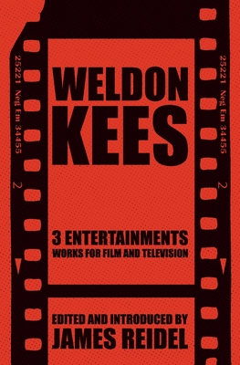Coperta cărții '3 Entertainments: Works for Film and Television - Weldon Kees'
