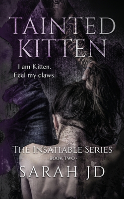 Tainted Kitten: A Dark Reverse Harem Romance - Sarah Jd