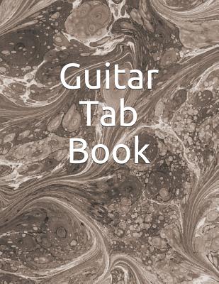 Guitar Tab Book: 150 Pages to Write Your Own Tabs. - Joseph Miller