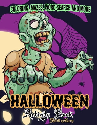 Halloween Activity book: A Fun Kid Workbook Game For Learning, Coloring, Mazes, Word Search and More ! - Rabbit Moon