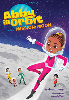 Mission: Moon: Volume 4 - Andrea J. Loney