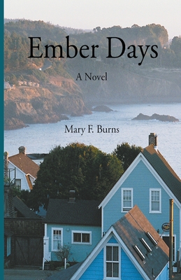 Ember Days - Mary F. Burns