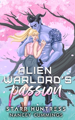 Alien Warlord's Passion - Starr Huntress