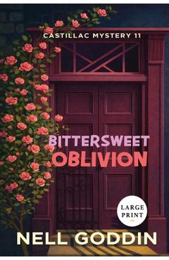 Coperta cărții 'Bittersweet Oblivion (Molly Sutton Mysteries 11) Large Print - Nell Goddin'