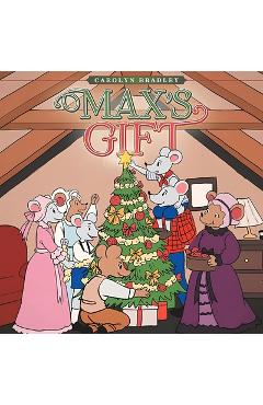 Poza produsului Max's Gift - Carolyn Bradley
