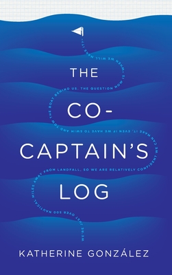Coperta cărții 'The Co-Captain's Log - Katherine González'