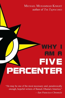 Coperta cărții 'Why I Am a Five Percenter - Michael Muhammad Knight'