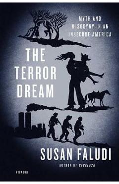 Coperta cărții 'The Terror Dream - Susan Faludi'