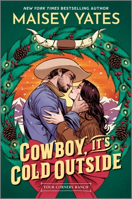 Cowboy, It's Cold Outside - Maisey Yates