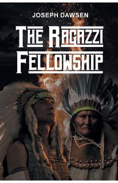 Coperta cărții 'The Ragazzi Fellowship - Joseph Dawsen'
