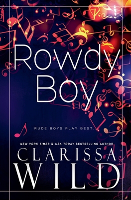 Rowdy Boy - Clarissa Wild