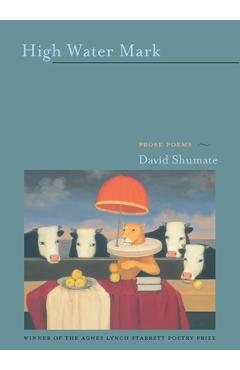Coperta cărții 'High Water Mark: Prose Poems - David Shumate'