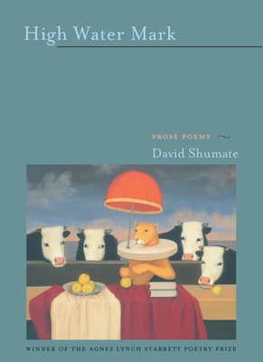 Coperta cărții 'High Water Mark: Prose Poems - David Shumate'