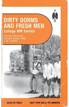 Coperta cărții 'Dirty Dorms and Fresh Men - J. W. Steed'