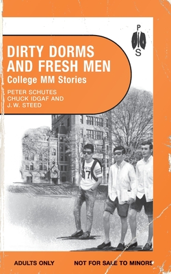 Coperta cărții 'Dirty Dorms and Fresh Men - J. W. Steed'